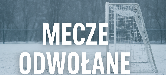 PODKARPACIE: Zima zatrzymała piłkarzy. Rozgrywki odwołane