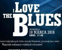 JAŚ WĘDROWNICZEK ZAPRASZA: I LOVE THE BLUES