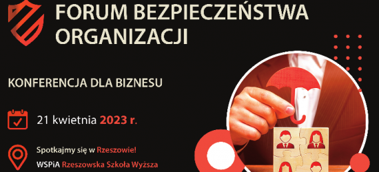 I Forum Bezpieczeństwa Organizacji w WSPiA