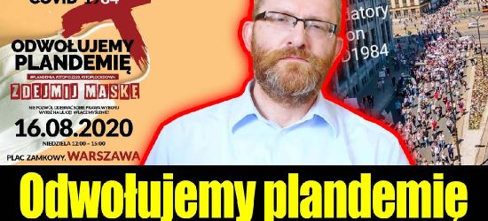 GRZEGORZ BRAUN: Odwołujemy plandemię!