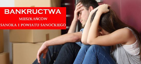 Coraz więcej osób ogłasza bankructwo. Rekordzista z powiatu sanockiego ma ponad 400 tys. złotych długu!