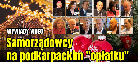 Samorządowcy z Podkarpacia na spotkaniu opłatkowym. WYWIADY VIDEO