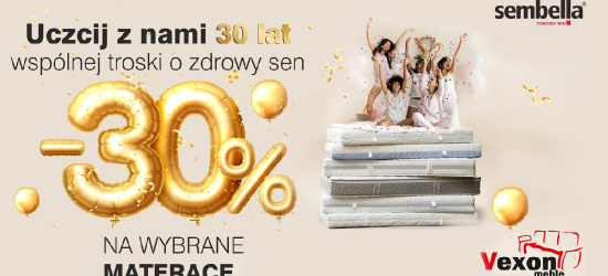 Promocja w Salonie Meblowym Vexon! Odbierz 30% rabatu na wybrane materace marki Sembella!