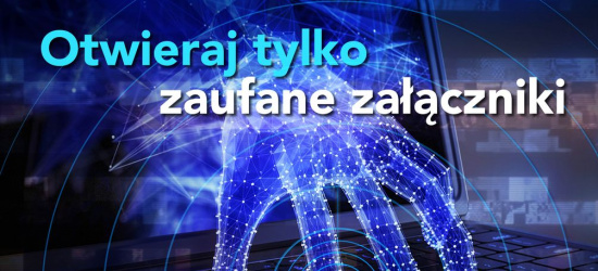 Zastanów się dwa razy zanim otworzysz załącznik!