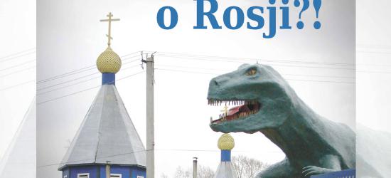 Co wy … wiecie o Rosji? Prezentacja książki Jacka Mateckiego