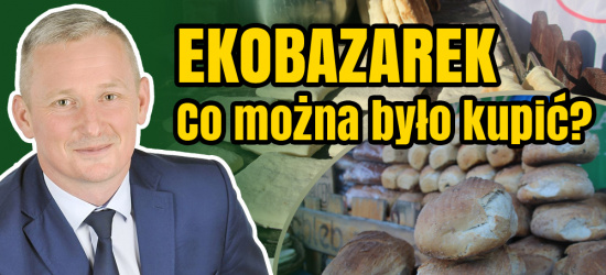 Bazarek w Boguchwale. Zdrowo, ekologicznie i pysznie! (VIDEO, ZDJĘCIA)