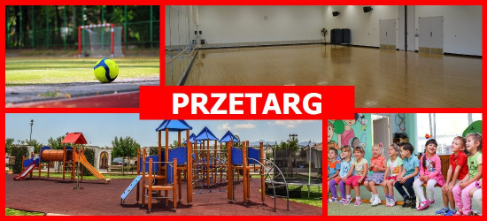 Będą budować salę gimnastyczną, boisko i plac zabaw. Ogłoszenie o przetargu