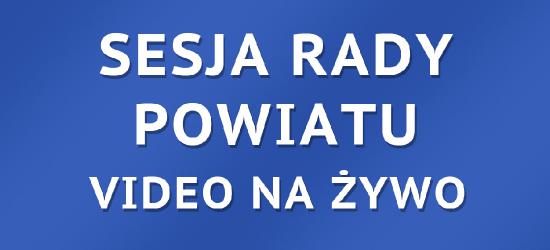 KONIEC TRANSMISJI LIVE: Sesja Rady Powiatu Sanockiego