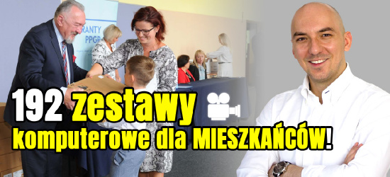 GMINA KOMAŃCZA. 192 zestawy komputerowe dla mieszkańców! (VIDEO, ZDJĘCIA)