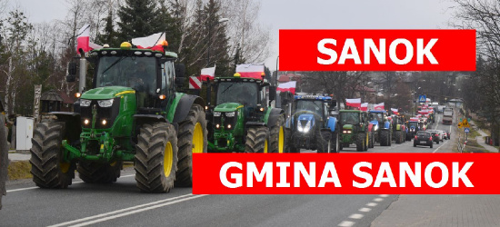 SANOK: Protest rolników! Sprawdź godziny i trasy!