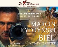 JAŚ WĘDROWNICZEK: Spotkanie z Marcinem Kydryńskim. O dzikiej Afryce, podróżach i obserwacjach z perspektywy Europejczyka