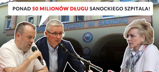 RADNY NIŻNIK: Ponad 50 milionów długu sanockiego szpitala! (VIDEO)