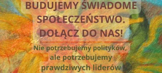 Zaproszenie na konferencję ,,Nie potrzebujemy polityków, ale potrzebujemy prawdziwych liderów”