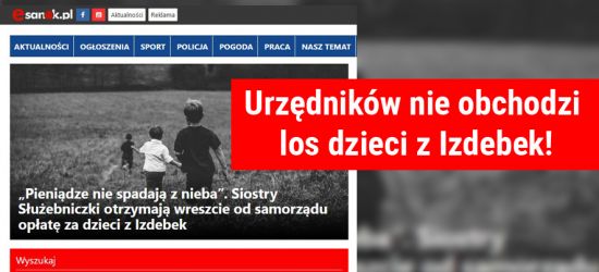 Urzędników nie obchodzi los dzieci z Izdebek!