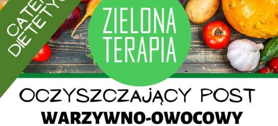 ZIELONA TERAPIA. Post tylko raz w roku?