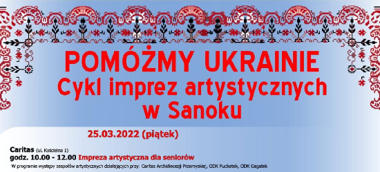 Pomóżmy Ukrainie. Cykl imprez w Sanoku