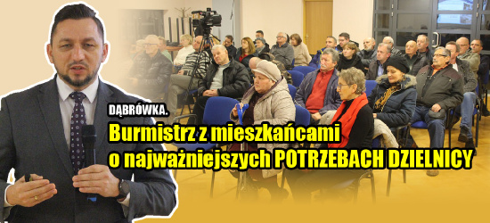 SANOK / DĄBRÓWKA. Mieszkańcy trzymają za słowo burmistrza odnośnie kolejnych inwestycji (VIDEO, ZDJĘCIA)