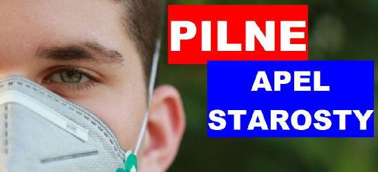 STAROSTA SANOCKI: Apeluję o bezwzględne przestrzeganie norm sanitarnych!