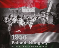 „1956 Polska-Węgry. Historia i pamięć” – wystawa plenerowa w Sanoku