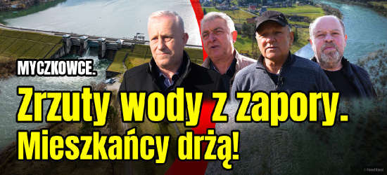 MYCZKOWCE. Zrzuty wody z zapory. Zalane samochody i piwnice! Ciągły niepokój mieszkańców (VIDEO, ZDJĘCIA)