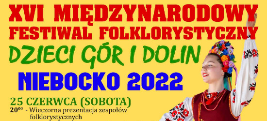 NIEBOCKO. XVI Międzynarodowy Festiwal Folklorystyczny „Dzieci Gór i Dolin”