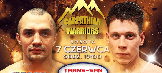 Carpathian Warriors 16 – Wielka Gala Sportów Walki już 7 czerwca w Arenie Sanok!