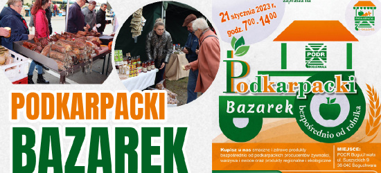 21 STYCZNIA: Podkarpacki Bazarek! Zdrowa i ekologiczna żywność dla każdego!