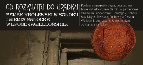 Ziemia Sanocka w epoce Jagiellońskiej
