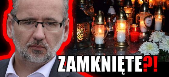 Cmentarze jednak zamknięte na 1 listopada? (ANKIETA)