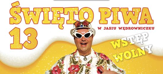 XIII ŚWIĘTO PIWA W JASIU WĘDROWNICZKU!