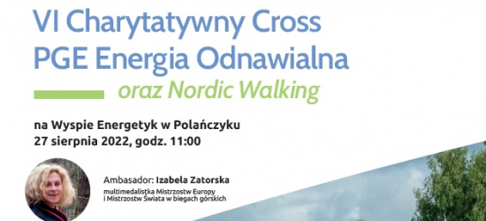 SOBOTA. Moc atrakcji podczas VI Charytatywnego Crossu PGE Energia Odnawialna