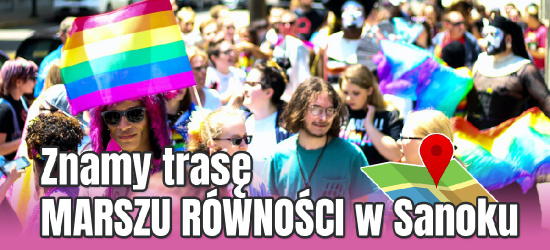 SANOK. Znamy trasę marszu równości (MAPA)
