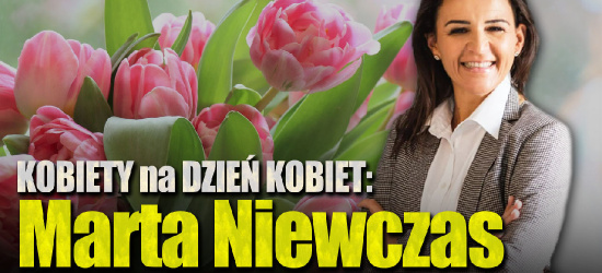KOBIETY na DZIEŃ KOBIET: Marta Niewczas (WYWIAD VIDEO)