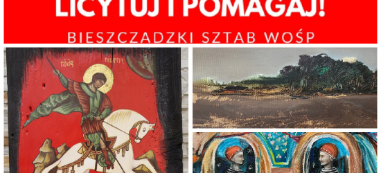 Licytuj i pomagaj! Trwają aukcje Bieszczadzkiego Sztabu WOŚP