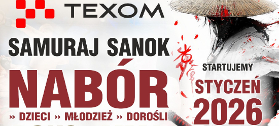 Texom Samuraj Sanok ogłasza noworoczny nabór. Treningi dla dzieci, młodzieży i dorosłych