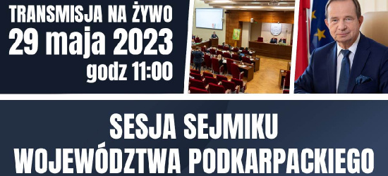 Sesja sejmiku województwa. Wiele ważnych punktów (OGLĄDAJ NA ŻYWO)