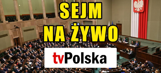 SEJM NA ŻYWO: 24 lipca 2024, środa (OGLĄDAJ)