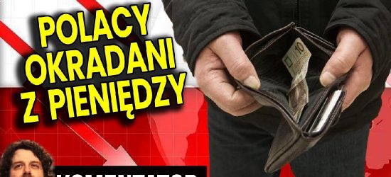 KONTROWERSJE: Polacy są systematycznie pozbawiani pieniędzy? – Większość jest NIEŚWIADOMA?