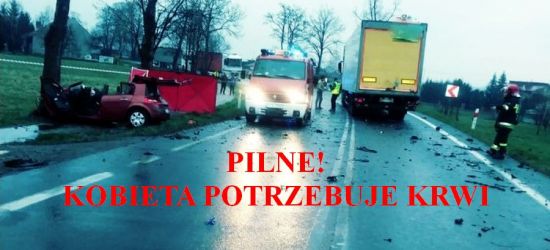 PILNE! Kobieta potrzebuje krwi! Do tragedii doszło w weekend