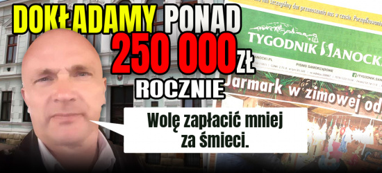 SANOK. Miasto dokłada do Tygodnika Sanockiego ponad 250 tys. złotych. Rocznie