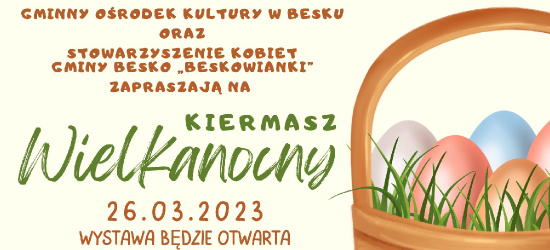 BESKO: Kiermasz Wielkanocny już w najbliższą niedzielę