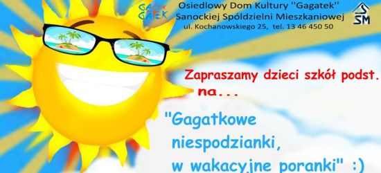 Gagatkowe niespodzianki w wakacyjne poranki