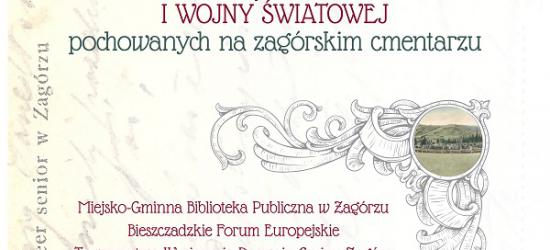 ZAGÓRZ: O żołnierzach I wojny światowej pochowanych na zagórskim cmentarzu