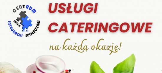 Usługi cateringowe w Centrum Integracji Społecznej w Sanoku