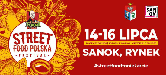 Zapraszamy na Street Food Polska Festival w Sanoku!
