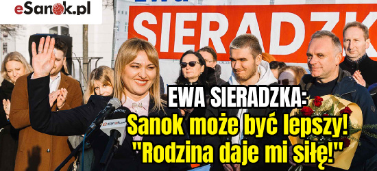 EWA SIERADZKA: Sanok może być lepszy! „Rodzina daje mi siłę!” (VIDEO, ZDJĘCIA)