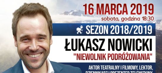 JAŚ WĘDROWNICZEK: Z cyklu Wielkie Wyprawy. Łukasz Nowicki – Niewolnik Podróżowania