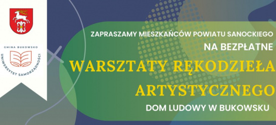 BUKOWSKO. Uniwersytet Samorządności dla mieszkańców powiatu sanockiego