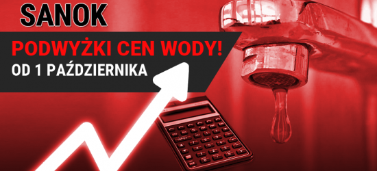 SANOK. Od października sanoczanie zapłacą więcej za wodę!