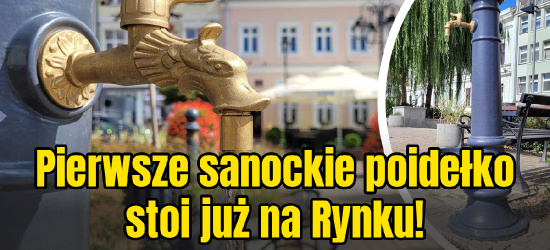 Poidełko na sanockim Rynku. Pij Sanówke! (ZDJĘCIA)